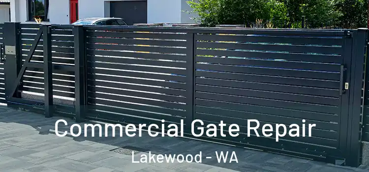 Commercial Gate Repair Lakewood - WA