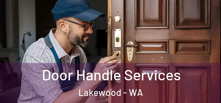Door Handle Services Lakewood - WA