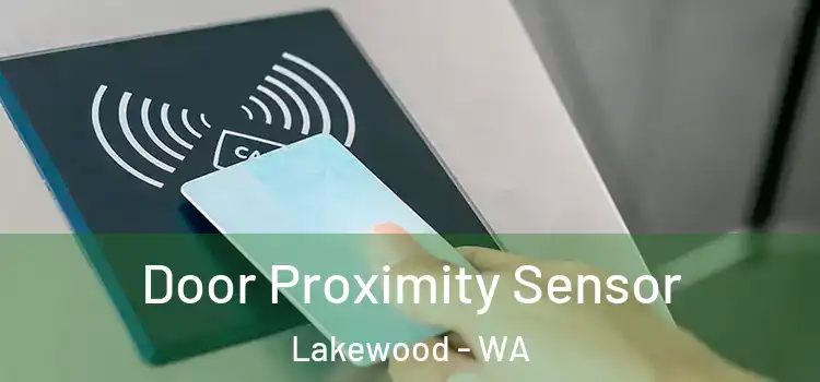  Door Proximity Sensor Lakewood - WA