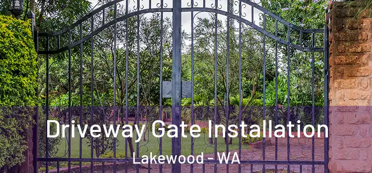 Driveway Gate Installation Lakewood - WA