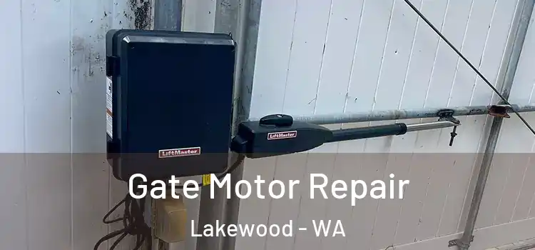  Gate Motor Repair Lakewood - WA