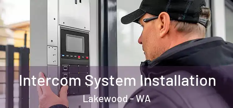 Intercom System Installation Lakewood - WA