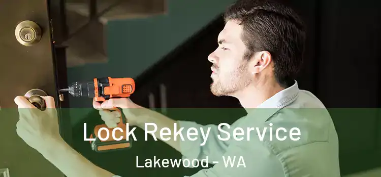 Lock Rekey Service Lakewood - WA
