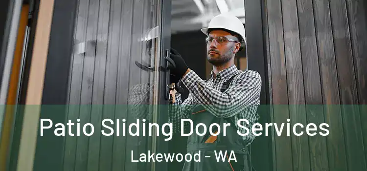 Patio Sliding Door Services Lakewood - WA