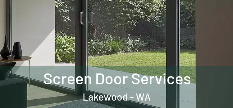 Screen Door Services Lakewood - WA